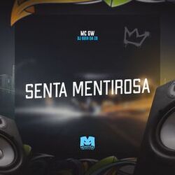 Senta Mentirosa