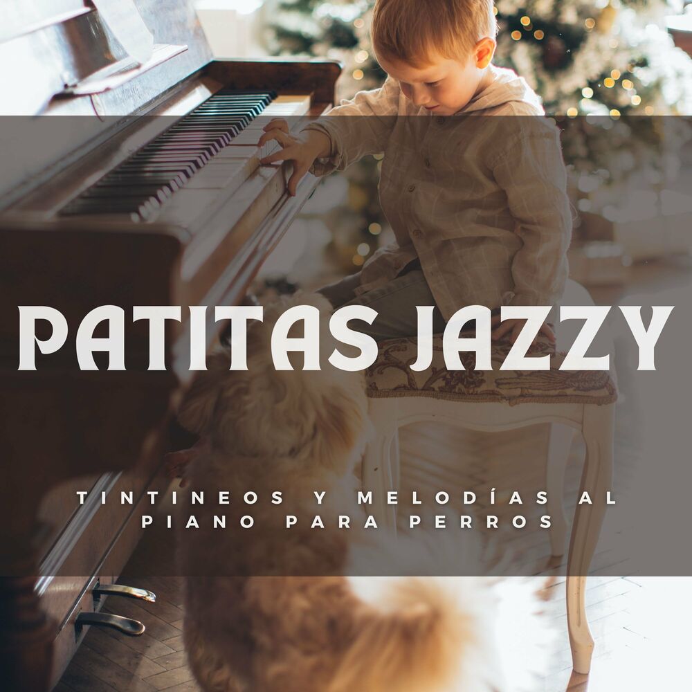 Picture of Patitas Jazzy: Tintineos Y Melodías Al Piano Para Perros