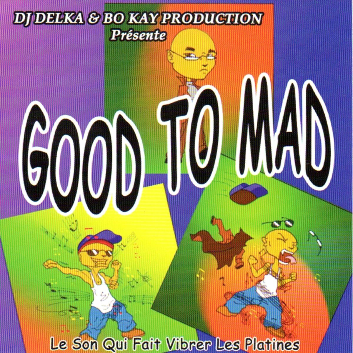 Album cover of Good to Mad