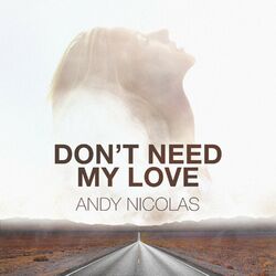Cover of Don't Need My Love
