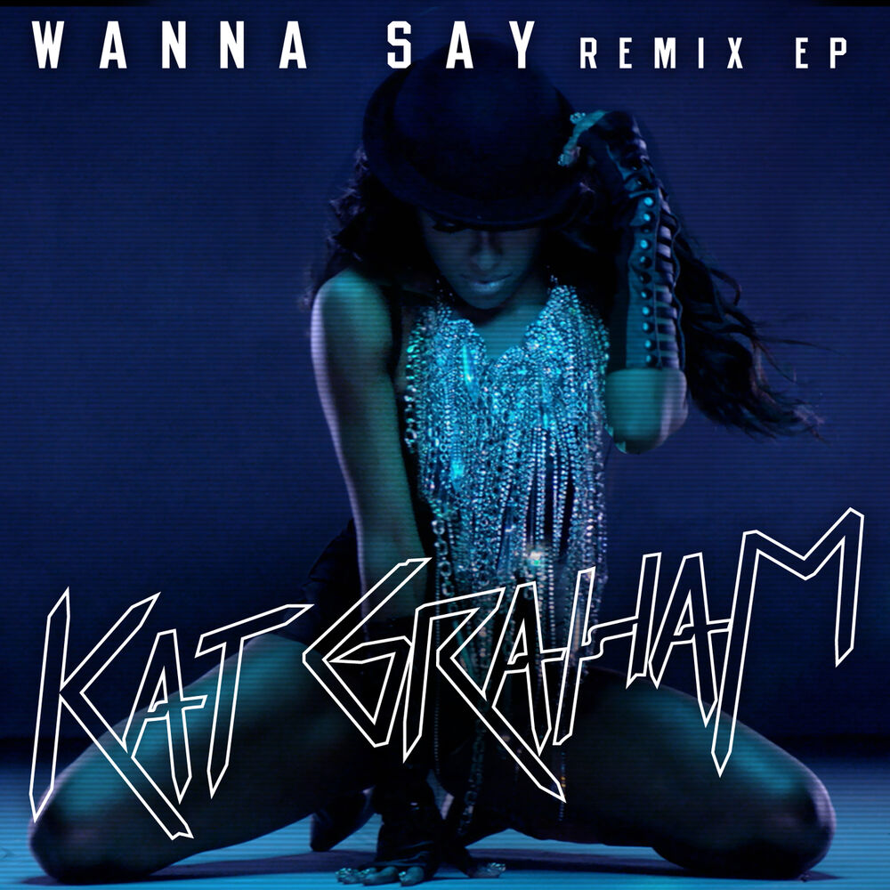 Picture of Wanna Say (Remixes)