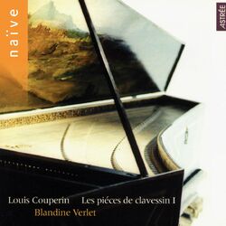 Cover of Couperin: Pièces de clavessin, Vol. 1