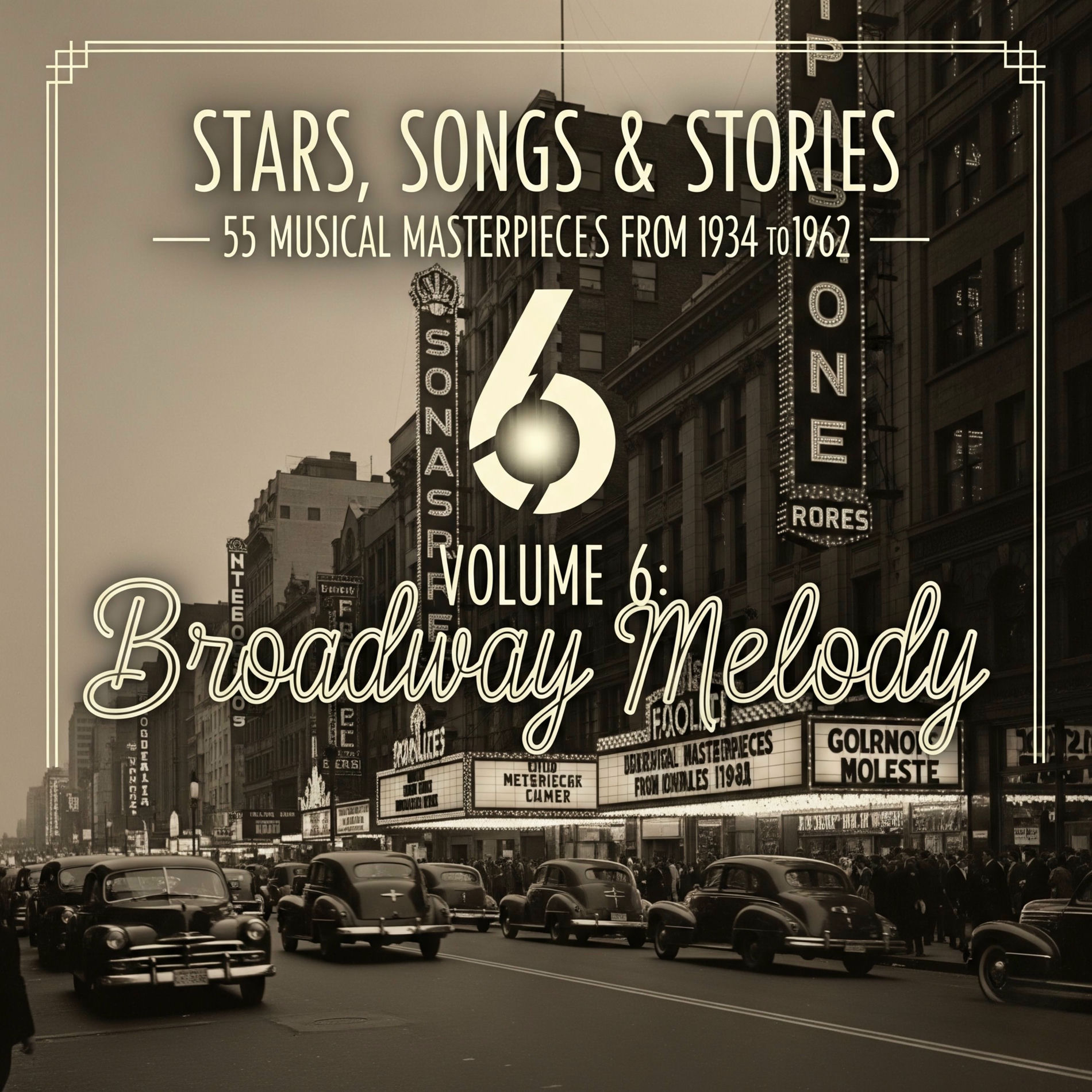 Album cover of Stars, Songs & Stories - 55 Musical Masterpieces from 1934 to 1962 - Volume 6: Broadway Melody