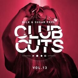 Cover of Milk & Sugar Pres. Club Cuts, Vol. 13