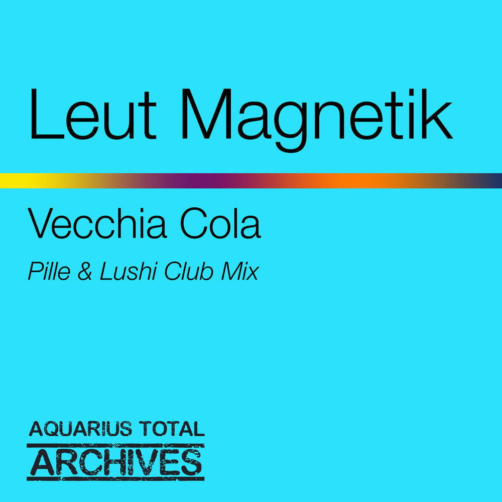 Picture of VECCHIA COLA (PILLE & LUSHI CLUB MIX)