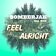 Feel Alright (feat. Sha)