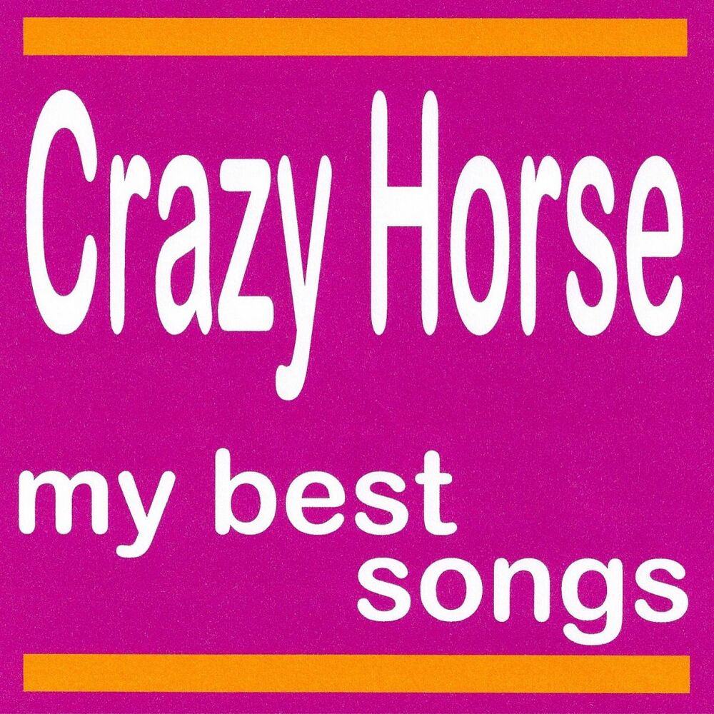 Picture of Crazy Horse : My Best Songs