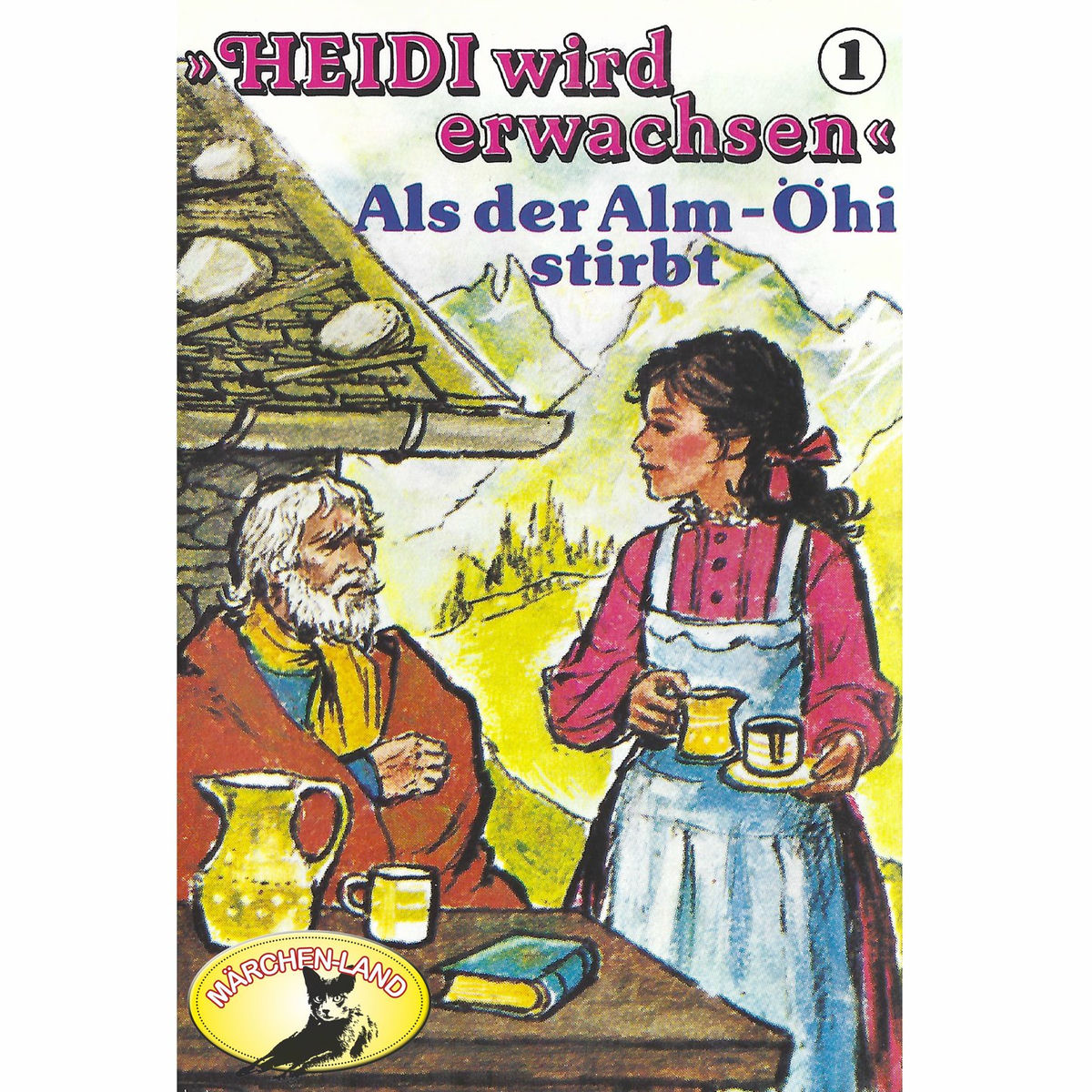 Album cover of Heidi wird erwachsen, Folge 1: Als der Alm-Öhi stirbt