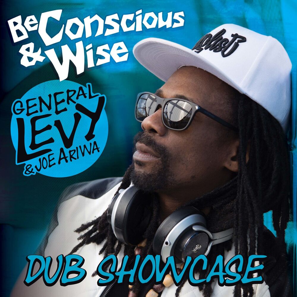 Picture of Be Conscious & Wise: Dub Showcase