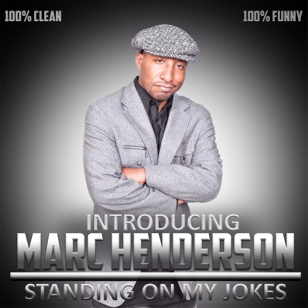 Picture of Introducing Marc Henderson: Standing on My Jokes