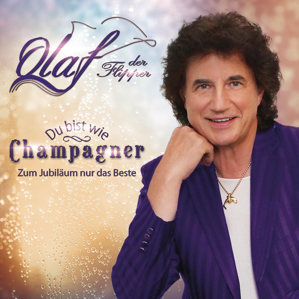 Picture of Du bist wie Champagner - Zum Jubiläum nur das Beste
