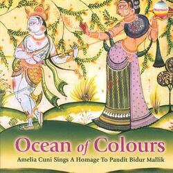 Cover of Ocean of Colours (Amelia Cuni Sings A Homage to Pandit Bidur Mallik)