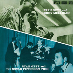 Cover of Stan Getz And Gerry Mulligan/Stan Getz And The Oscar Peterson Trio