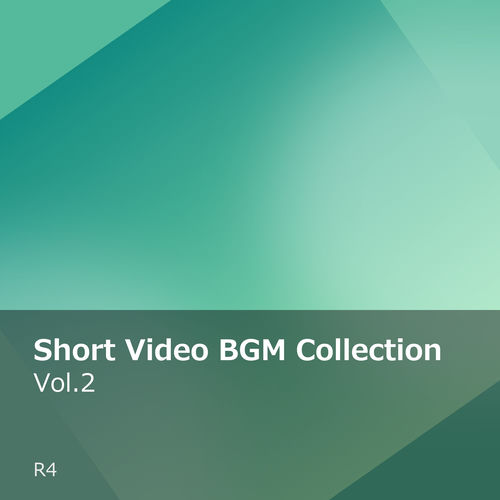 Short Video BGM Collection Vol.2