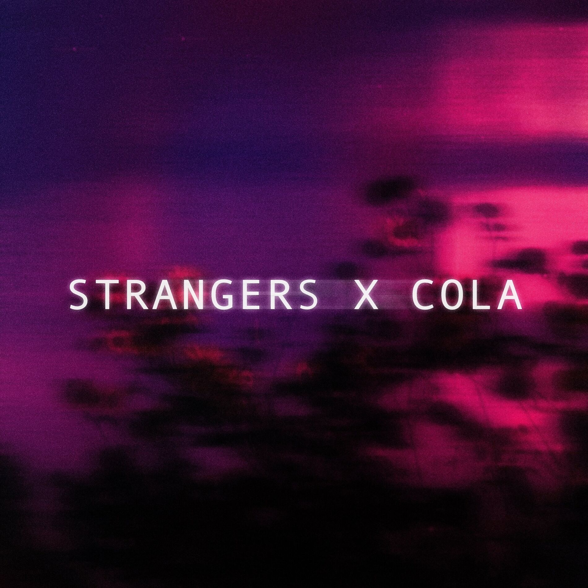Album cover of Strangers X Cola