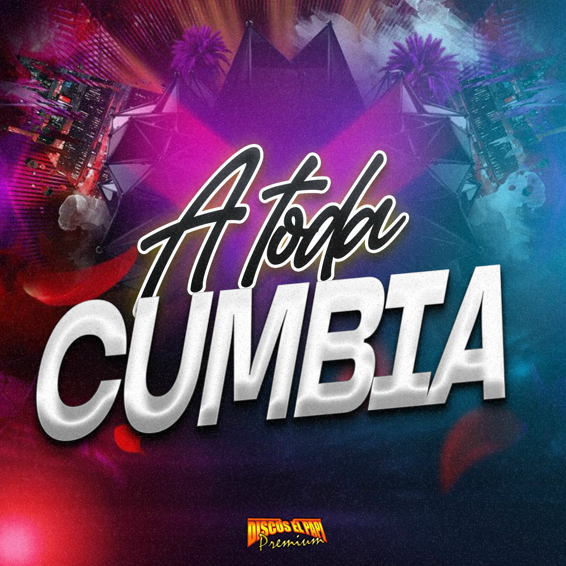 Album cover of A Toda Cumbia