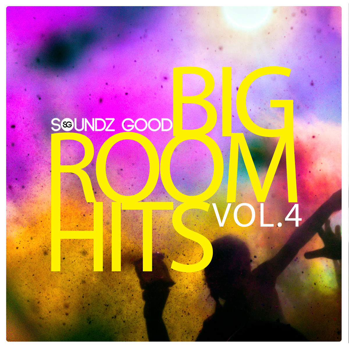 Album cover of Soundz Good Big Room Hits Vol.4