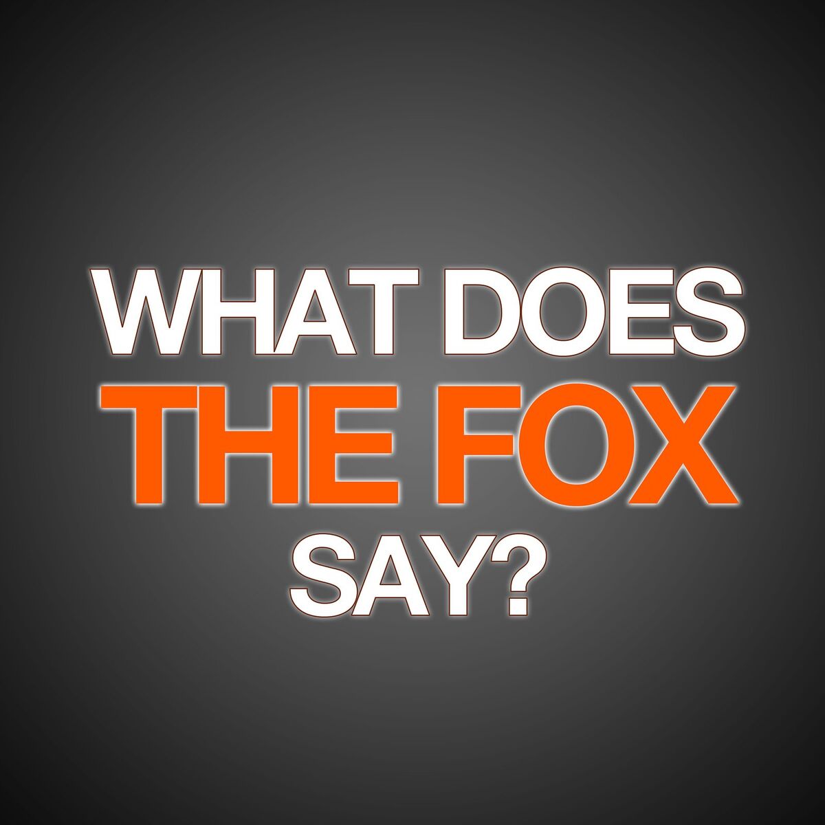 Album cover of What Does The Fox Say