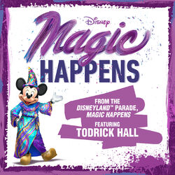 Cover of Magic Happens (From “The Disneyland Parade, Magic Happens”)