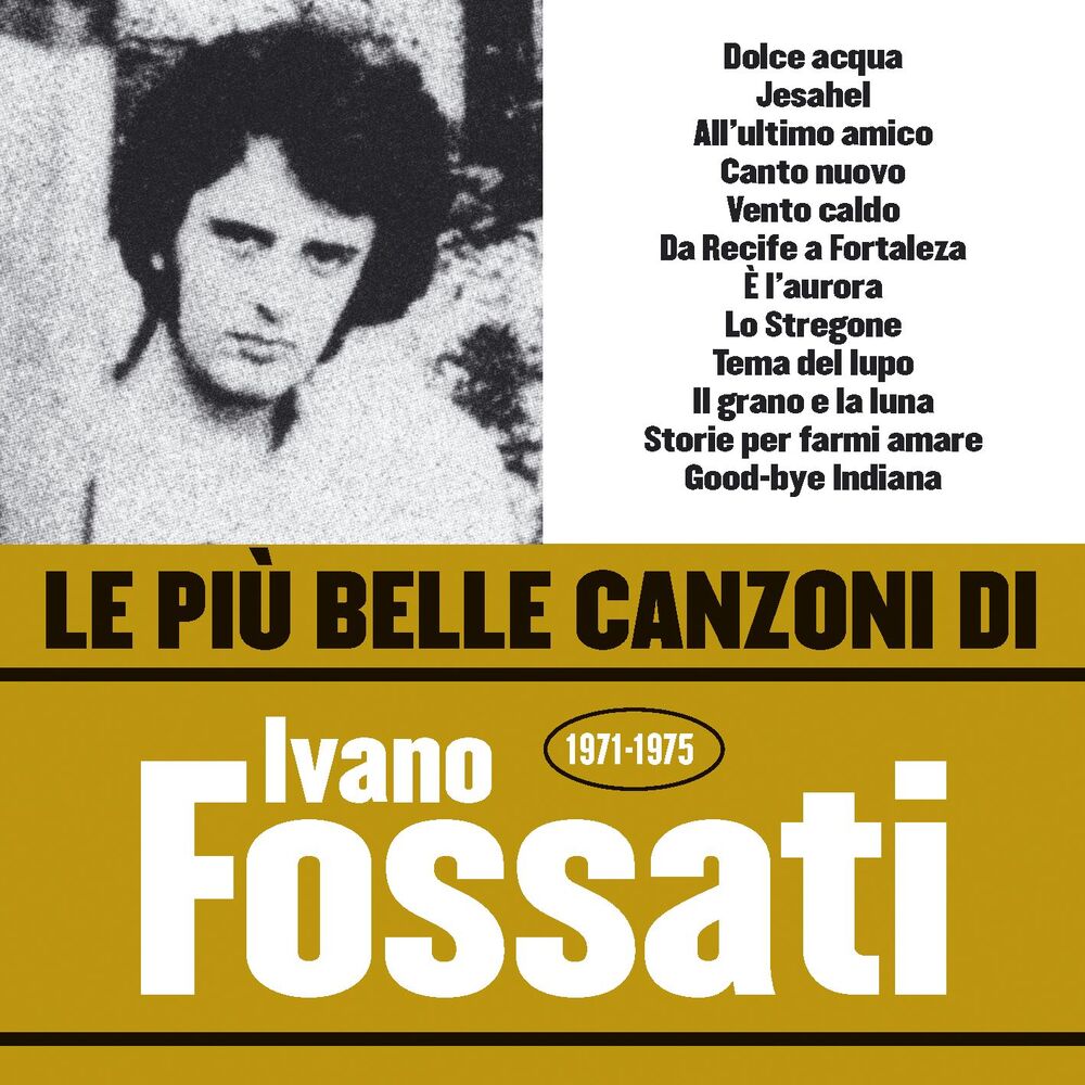 Picture of Le più belle canzoni di Ivano Fossati (1971-1975)