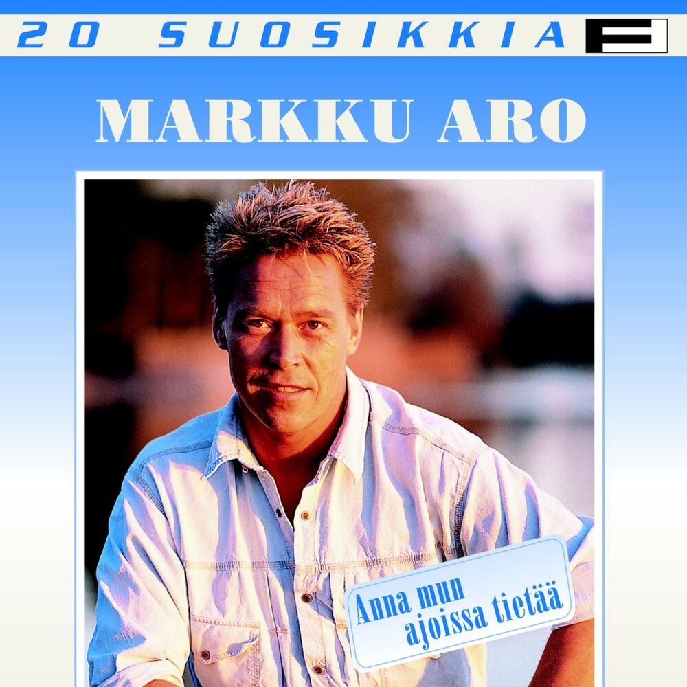 Picture of 20 Suosikkia / Anna mun ajoissa tietää