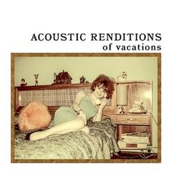 Cover of Acoustic Renditions of Vacations (Instrumental)