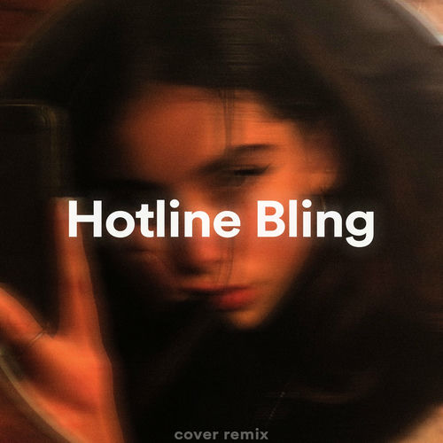 hotline bling (billie version) by ViralityX - 113 BPM & Key 