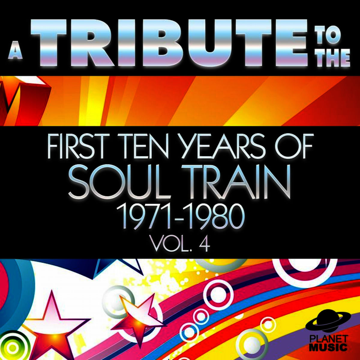 Album cover of A Tribute to the First Ten Years of Soul Train 1971-1980, Vol. 4