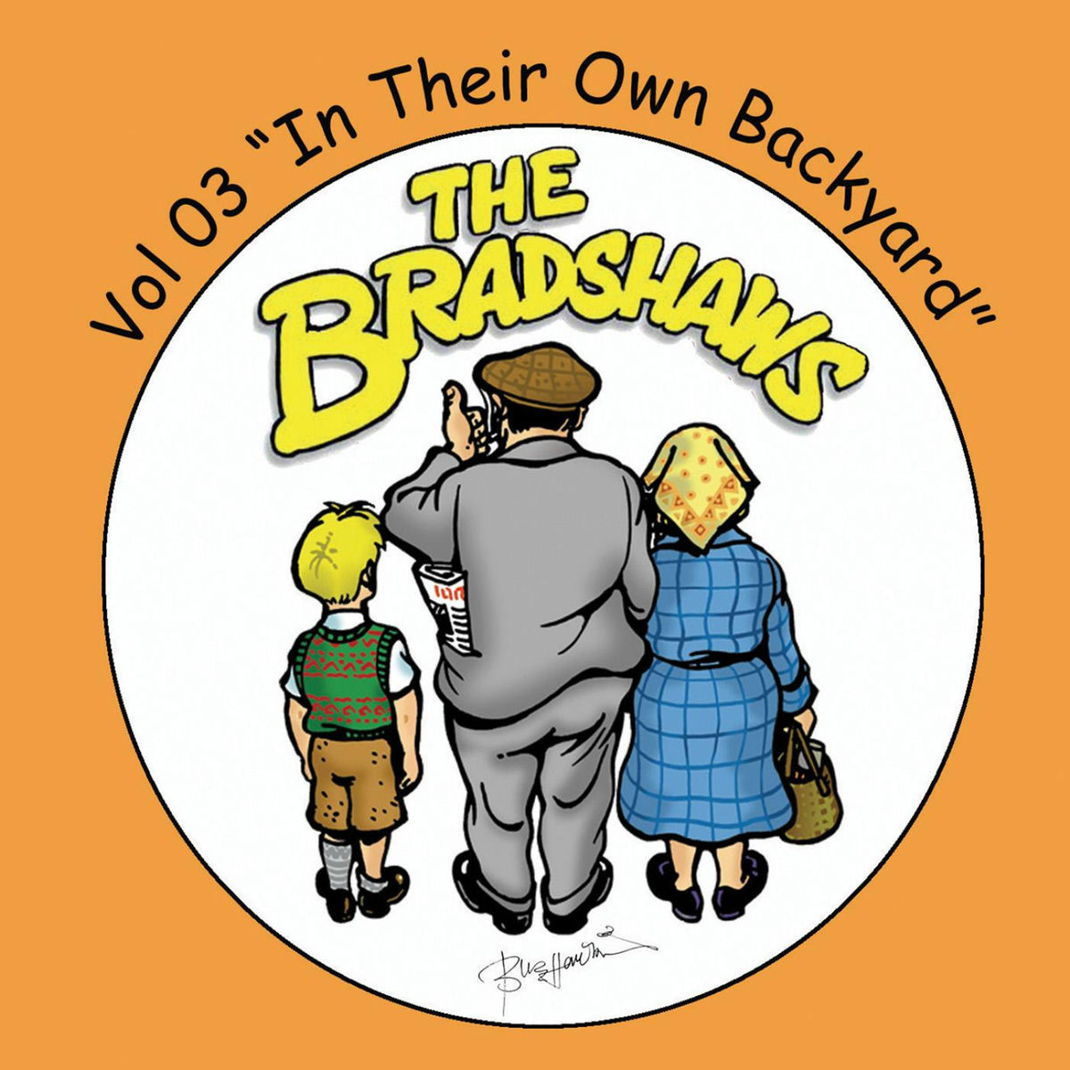 Album cover of The Bradshaws Vol. 3 - in Their Own Backyard