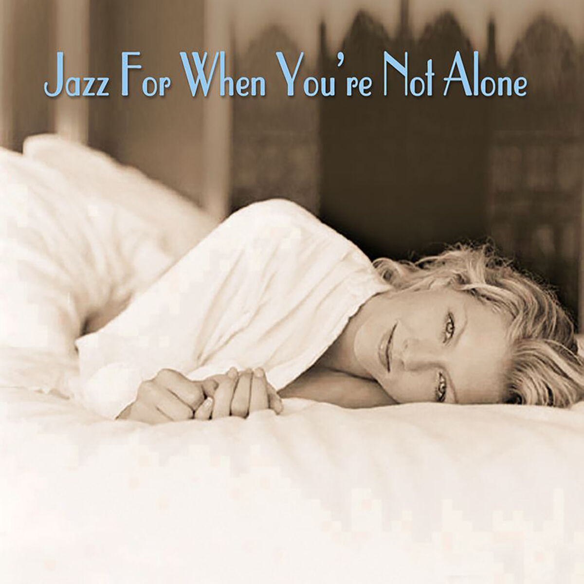 Album cover of Jazz For When You're Not Alone