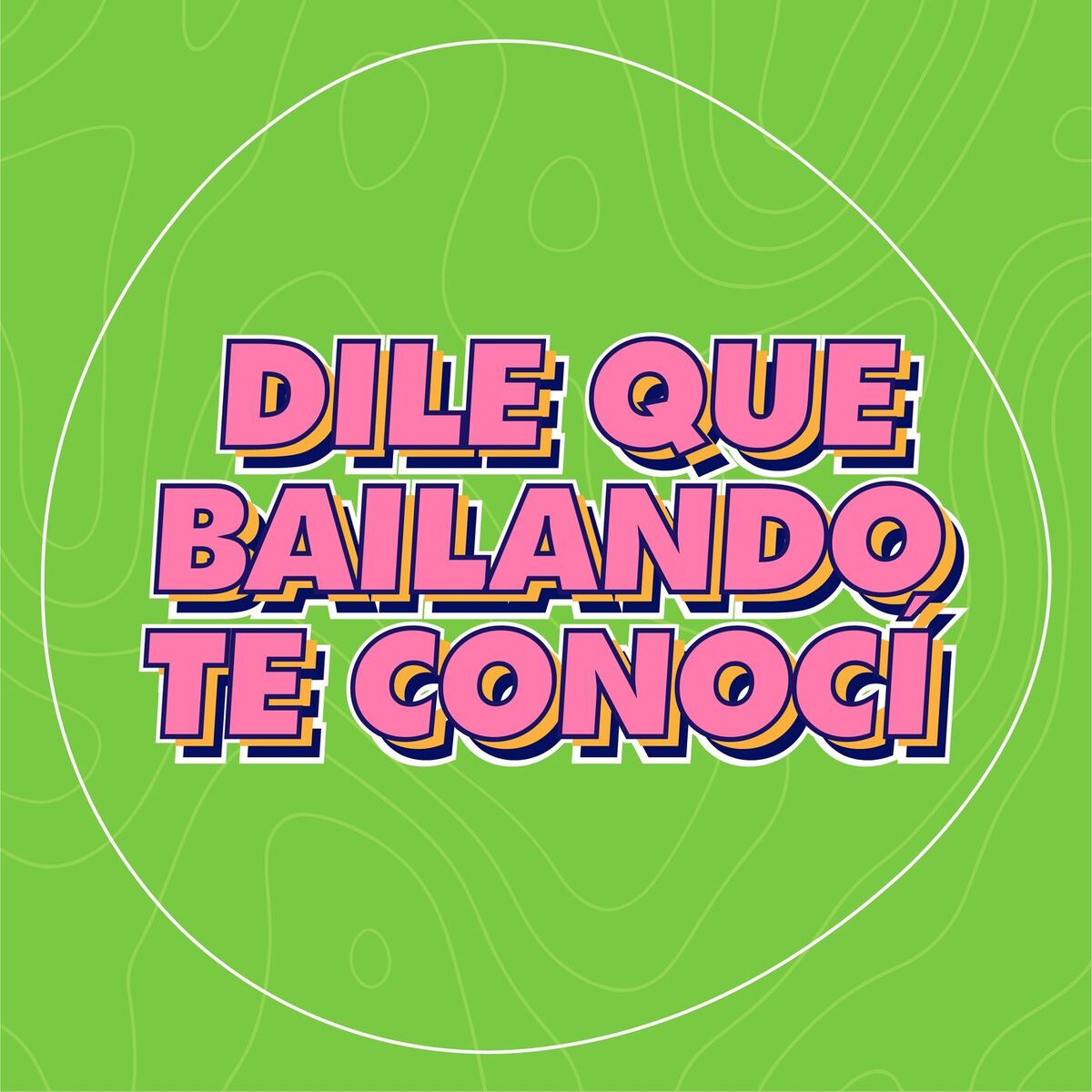 Album cover of Dile Que Bailando Te Conocí