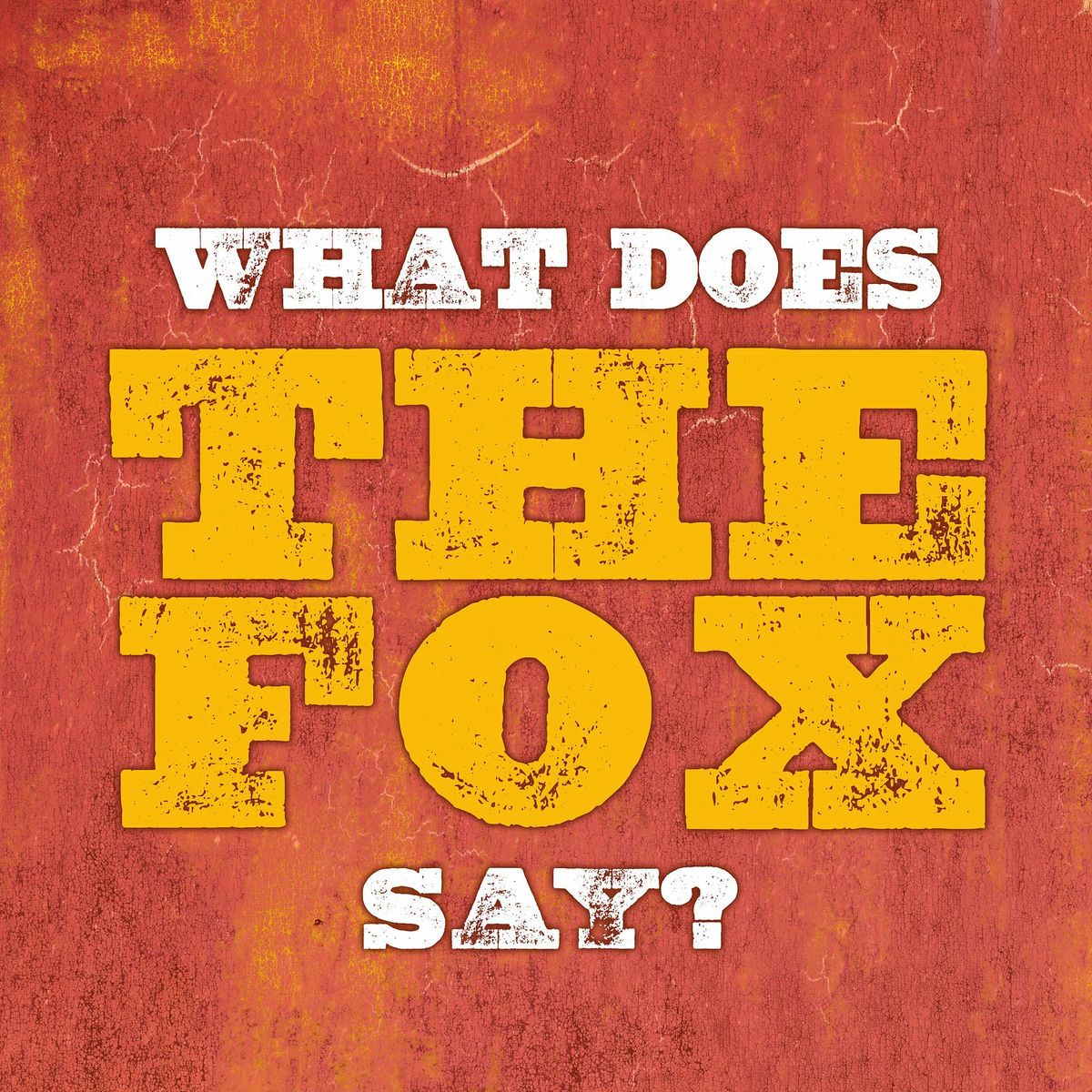 Album cover of What Does The Fox Say
