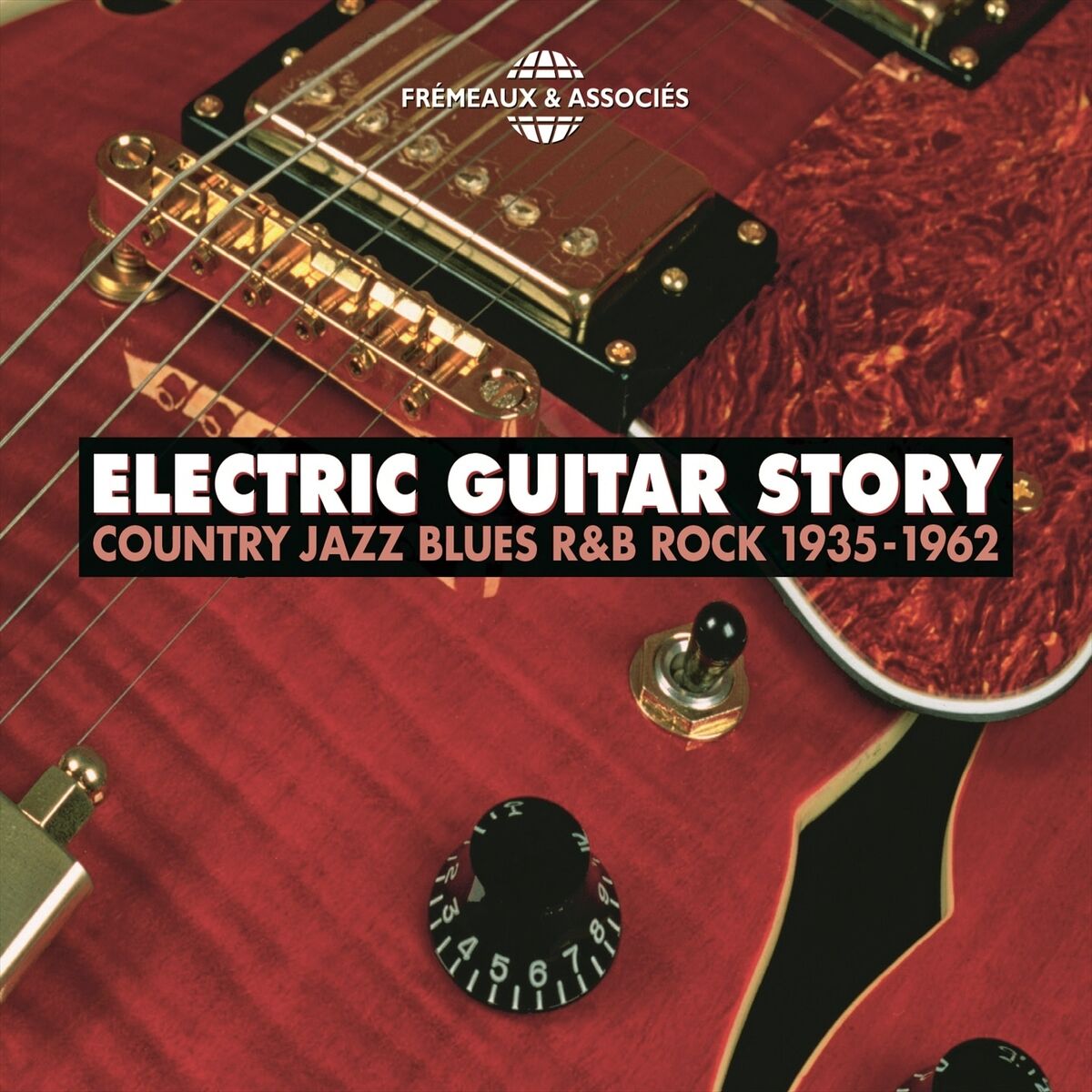Album cover of Electric Guitar Story 1935-1962 (Country Jazz R&B Rock)