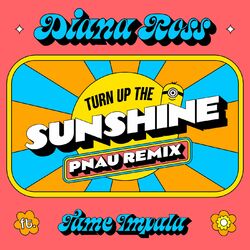 Cover of Turn Up The Sunshine (PNAU Remix / From 'Minions: The Rise of Gru' Soundtrack)