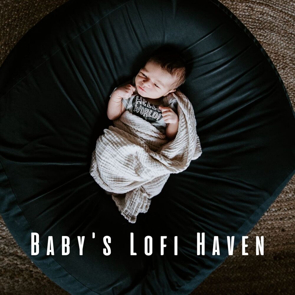 Picture of Baby's Lofi Haven: Chill Music for Sweet Serenity