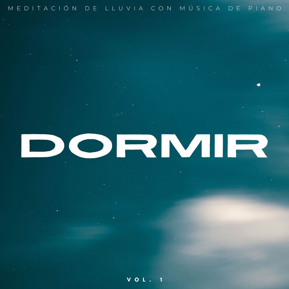 Picture of Dormir: Meditación De Lluvia Con Música De Piano Vol. 1