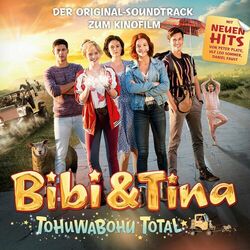 Cover of Bibi und Tina: Tohuwabohu total (Der Original-Soundtrack zum Kinofilm)