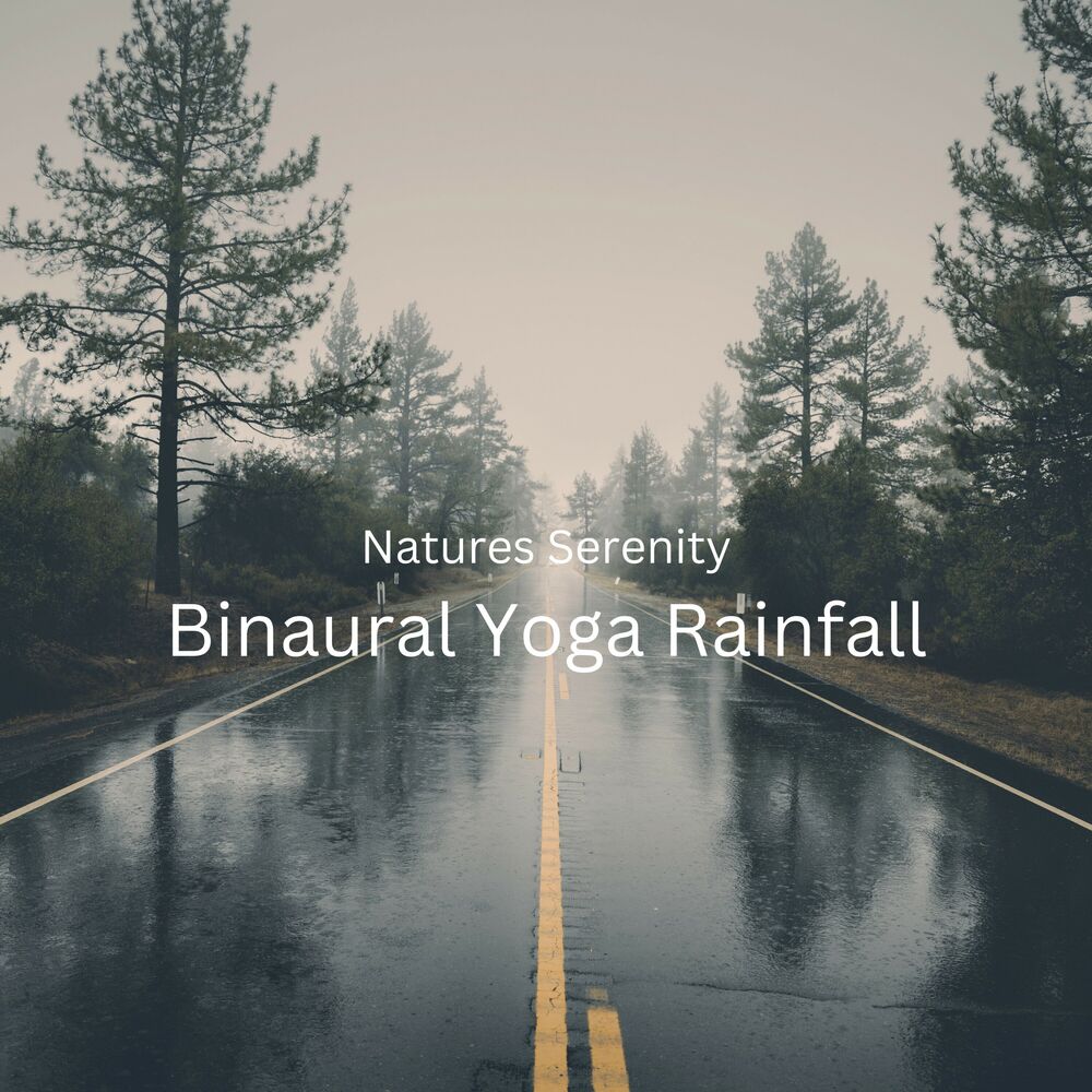 Picture of Natures Serenity: Binaural Yoga Rainfall