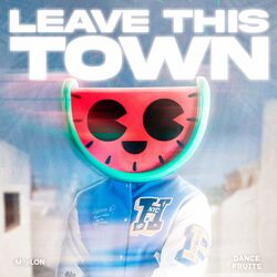 Cover of Leave This Town