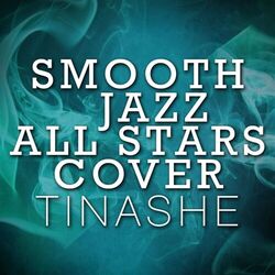 Cover of Smooth Jazz All Stars Cover Tinashe
