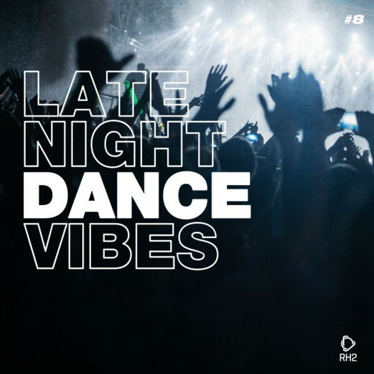 Album cover of Late Night Dance Vibes #8