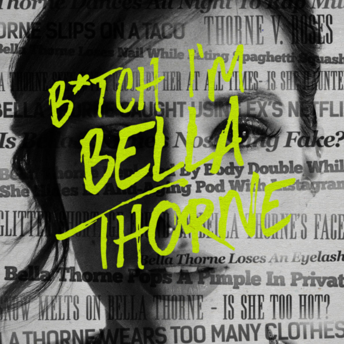 Album cover of B*TCH I'M BELLA THORNE (Clean Version)
