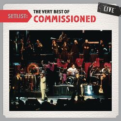Cover of Setlist: The Very Best Of Commissioned LIVE