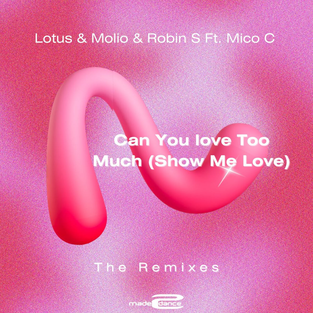 Album cover of Can You love Too Much (Show Me Love) (The Remixes)