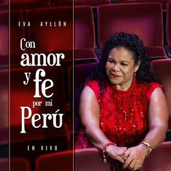 Cover of Con Amor y Fe por Mi Perú (En Vivo)