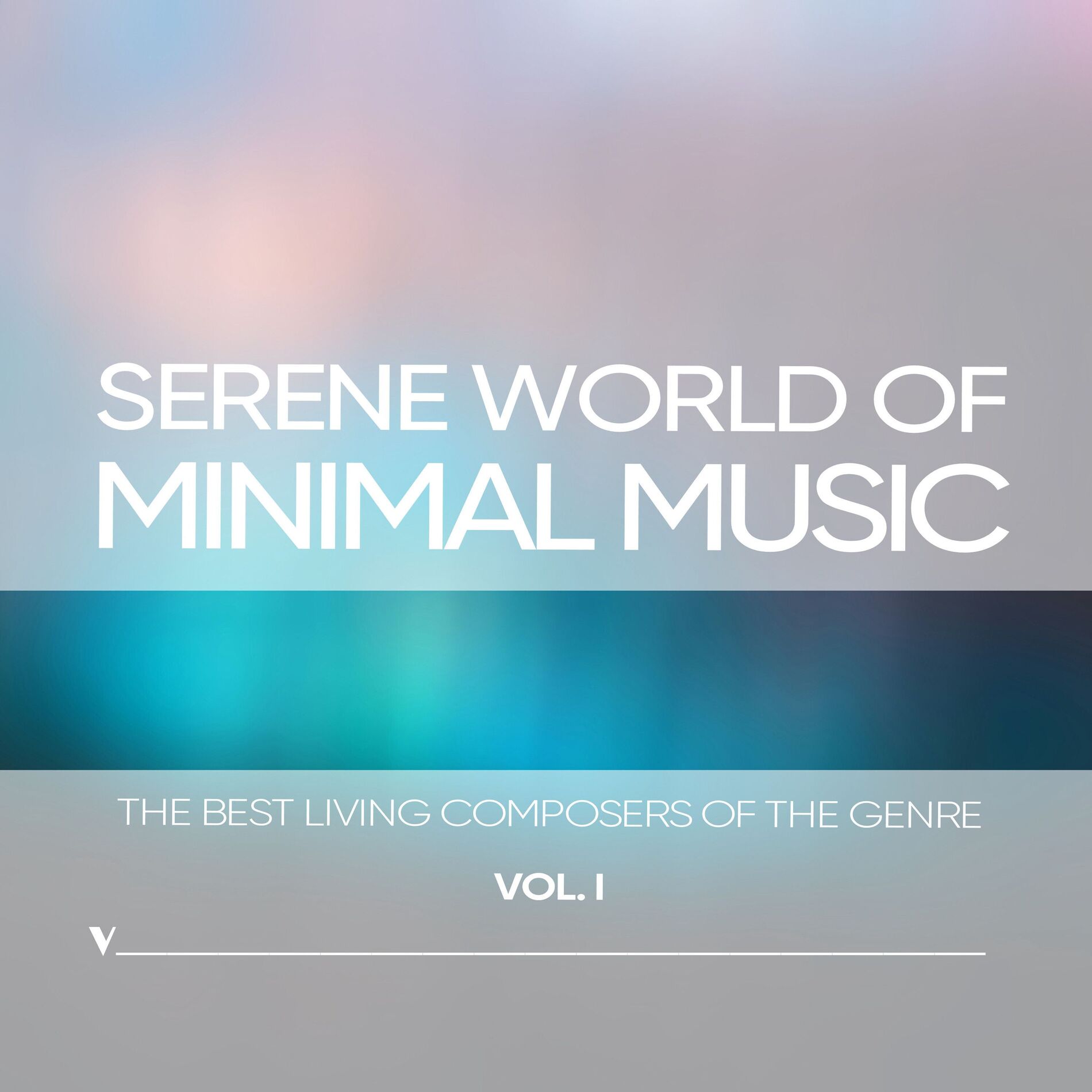 Album cover of Serene World of Minimalism, Vol. 1