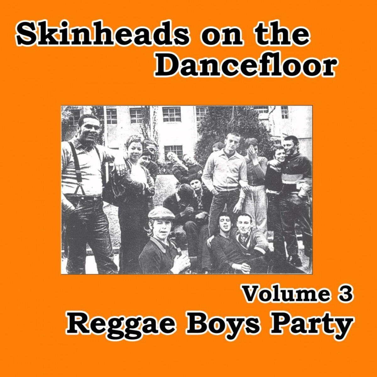 Album cover of Skinheads on the Dancefloor, Vol. 3 (Reggae Boys Party)