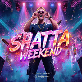 SHATTA WEEK-END (ÇA VA PÉTER SA MÈRE)