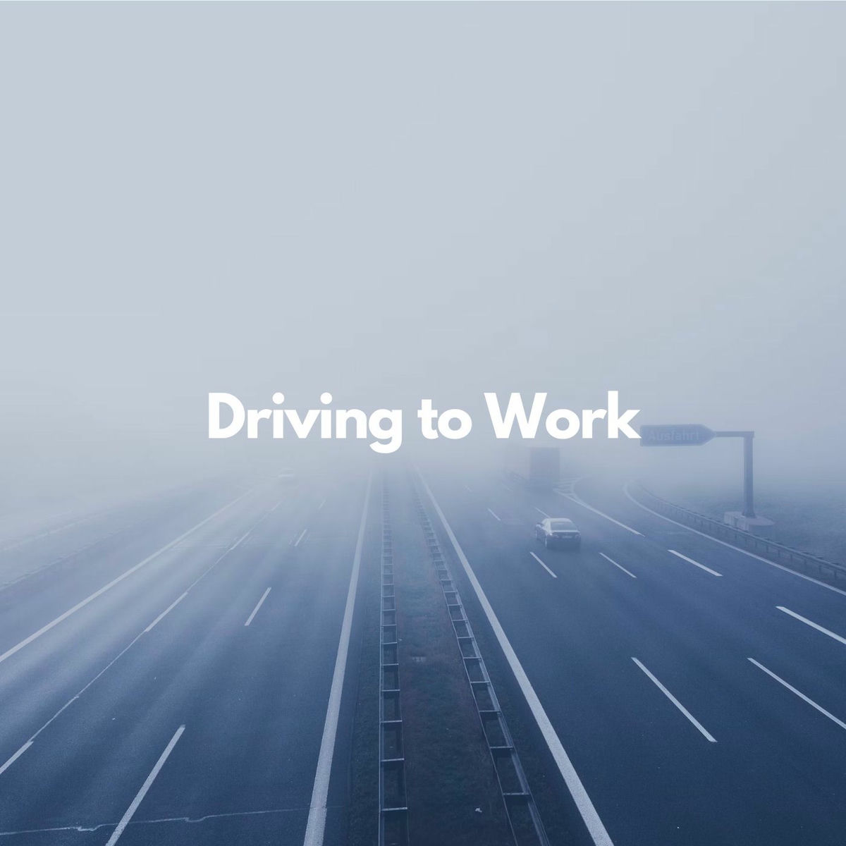 Album cover of Driving to Work