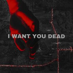 Cover of I Want You Dead